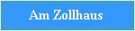 Am Zollhaus