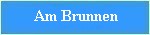 Am Brunnen