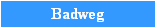 Badweg