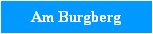 Am Burgberg